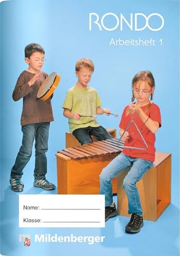 RONDO 1/2 – Arbeitsheft 1 · Ausgabe Bayern: LehrplanPLUS Bayern: Zulassung ZN 112/14-GS